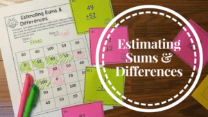 Estimating Sums and Differences 1